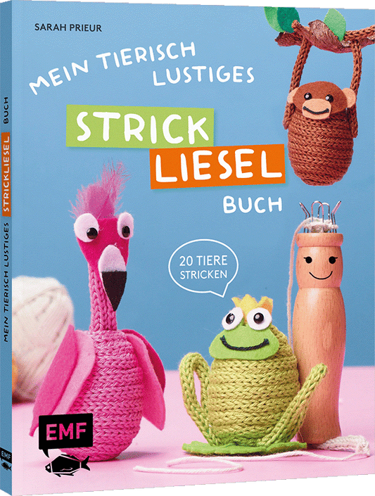 Mein tierisch-lustiges Strickliesel-Buch